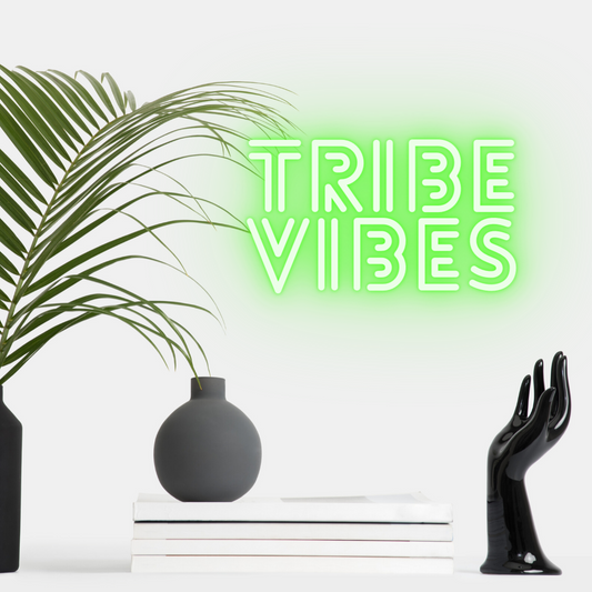 'Tribe Vibes' Neon Sign Light